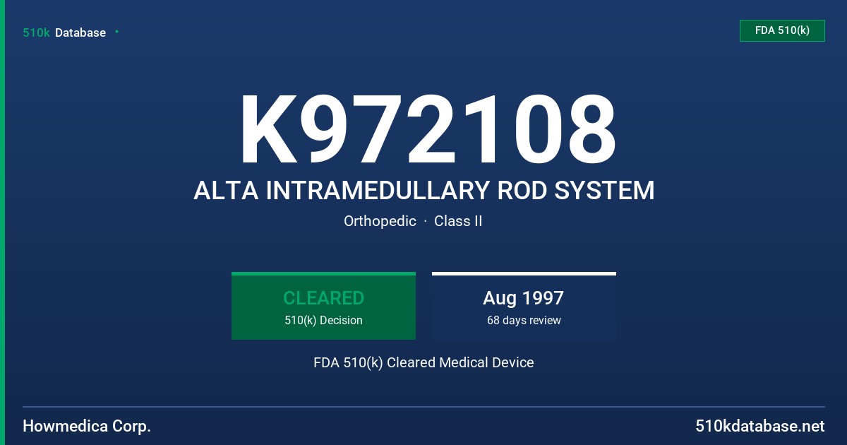 K972108 ALTA INTRAMEDULLARY ROD SYSTEM FDA 510(k) Cleared Medical Device