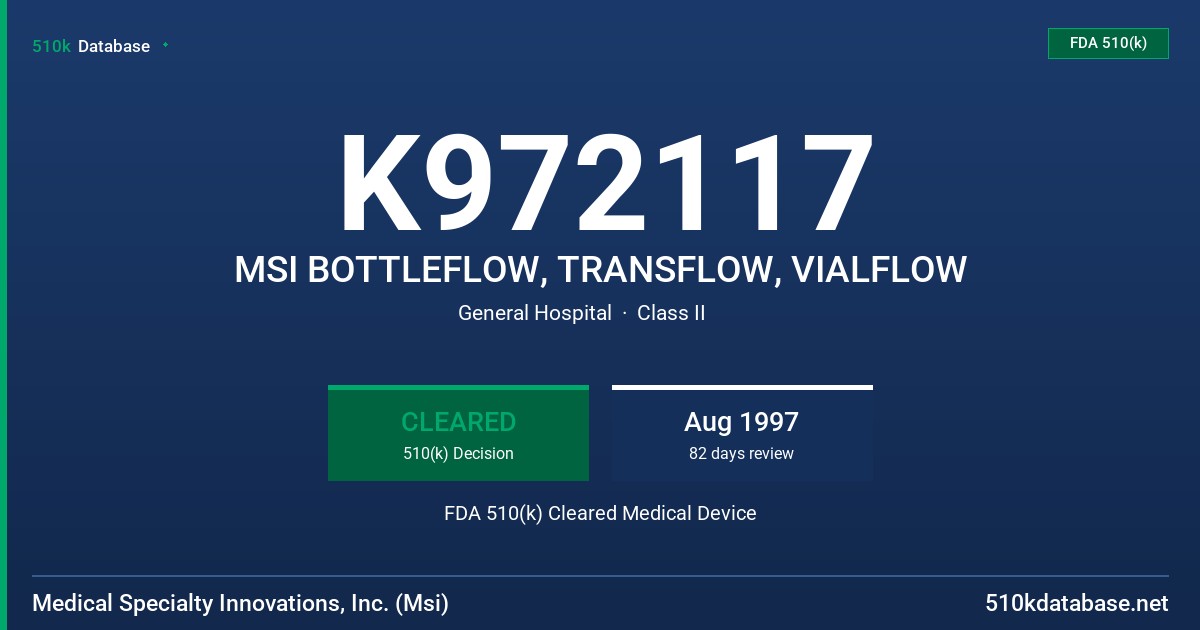 K972117 MSI BOTTLEFLOW, TRANSFLOW, VIALFLOW FDA 510(k) Cleared Medical Device