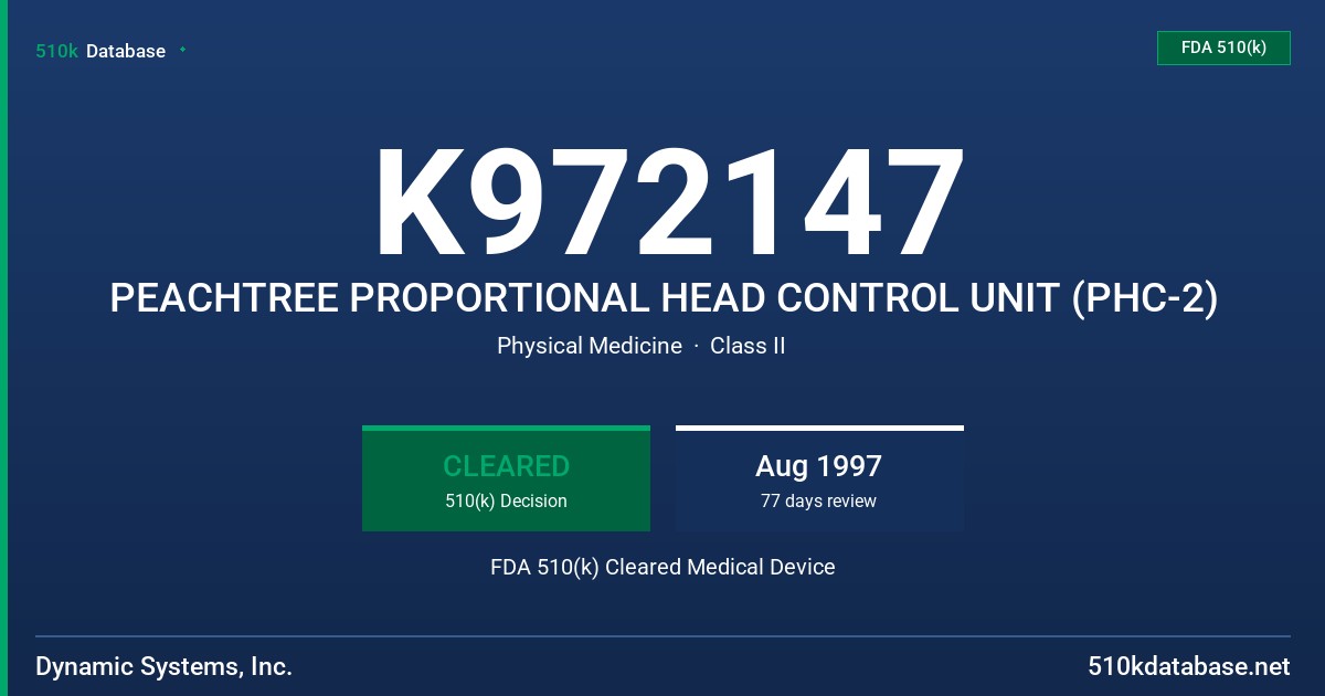 K972147 PEACHTREE PROPORTIONAL HEAD CONTROL UNIT (PHC-2) FDA 510(k) Cleared Medical Device