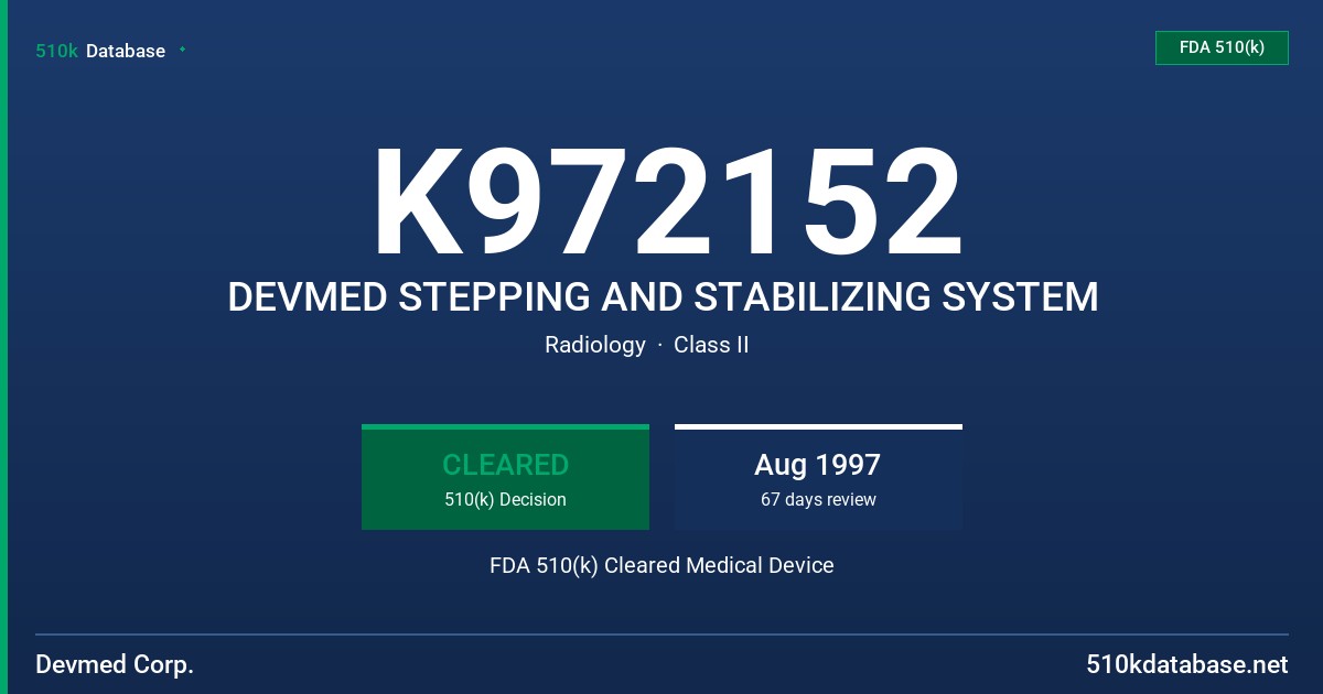 K972152 DEVMED STEPPING AND STABILIZING SYSTEM FDA 510(k) Cleared Medical Device
