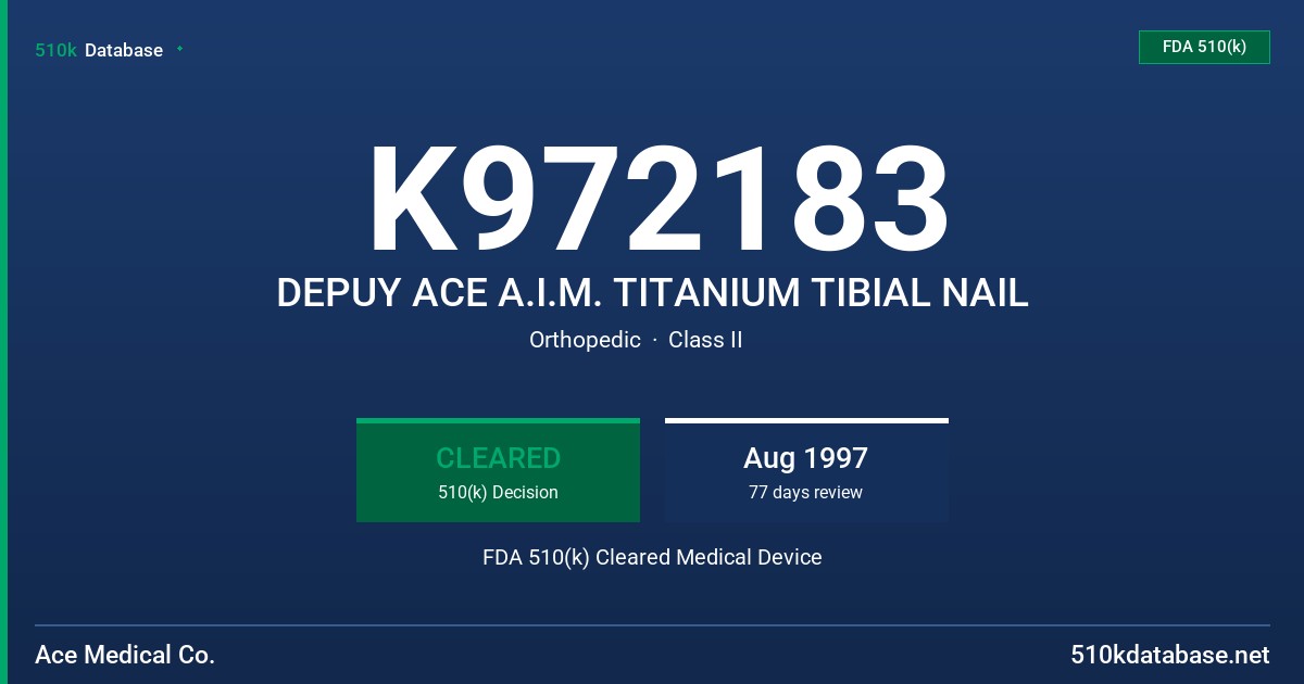 K972183 DEPUY ACE A.I.M. TITANIUM TIBIAL NAIL FDA 510(k) Cleared Medical Device