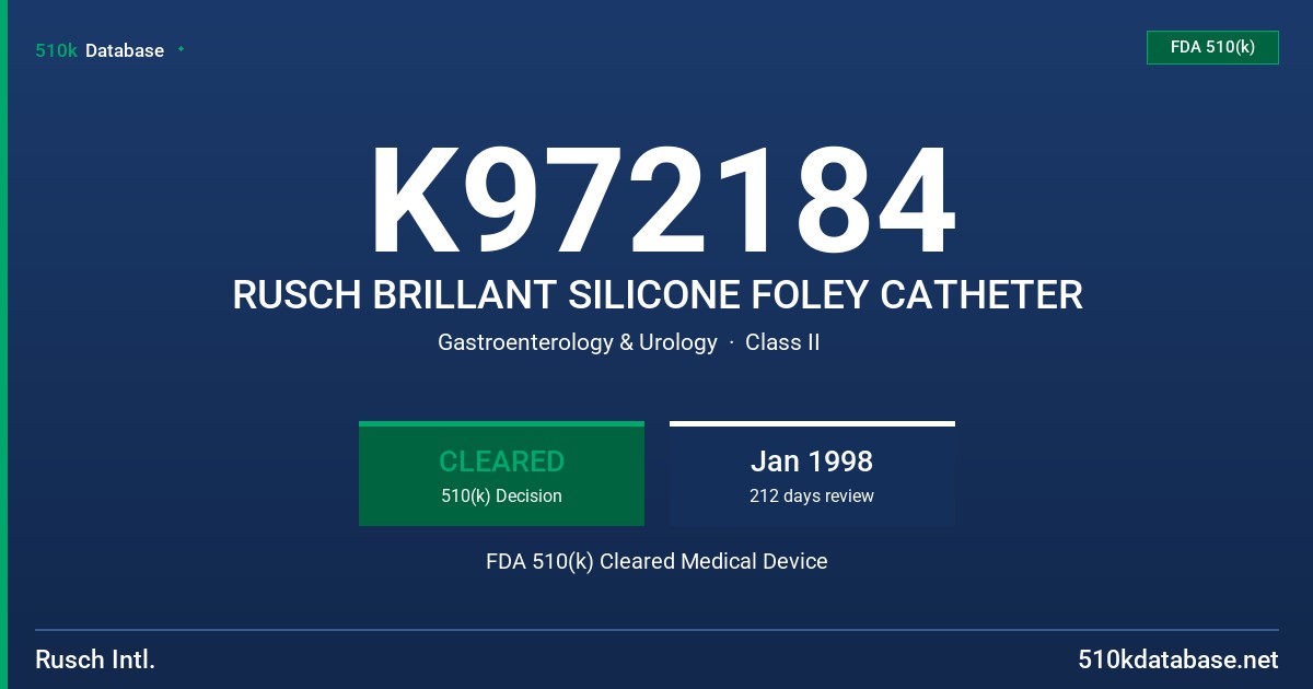 K972184 RUSCH BRILLANT SILICONE FOLEY CATHETER FDA 510(k) Cleared Medical Device