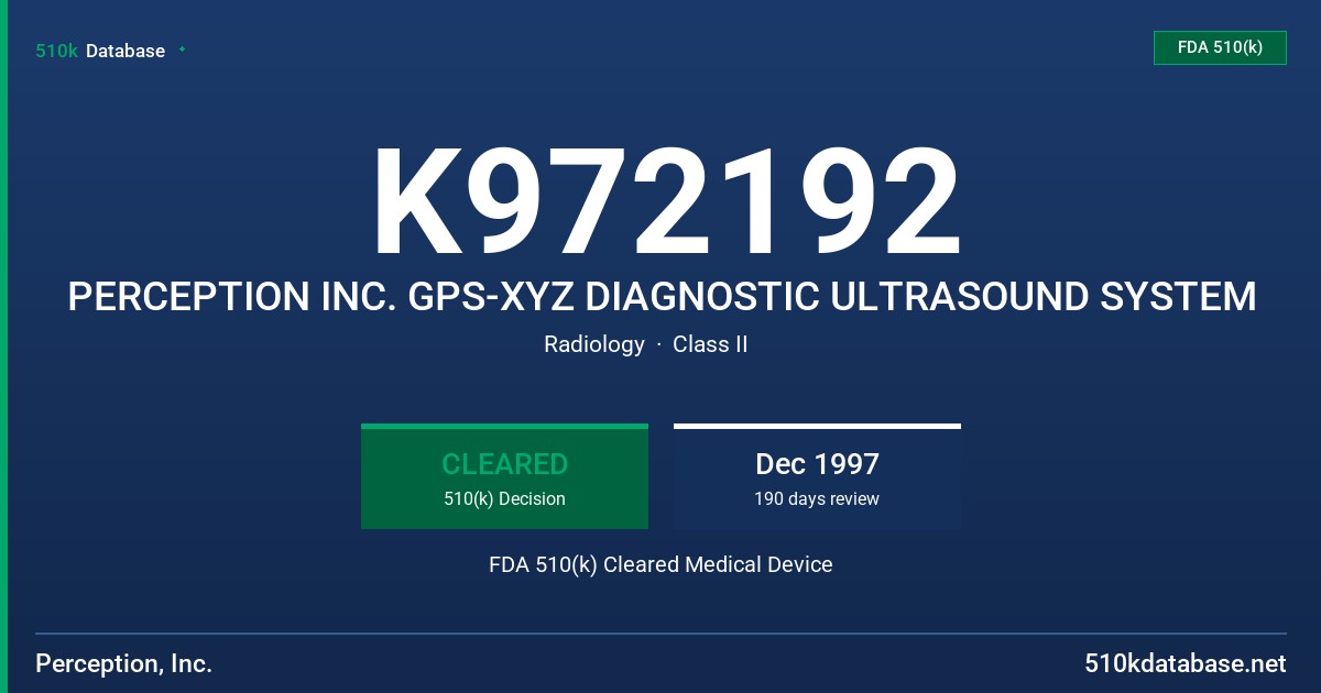 K972192 PERCEPTION INC. GPS-XYZ DIAGNOSTIC ULTRASOUND SYSTEM FDA 510(k) Cleared Medical Device