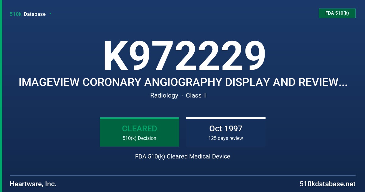 K972229 IMAGEVIEW CORONARY ANGIOGRAPHY DISPLAY AND REVIEW SYSTEM FDA 510(k) Cleared Medical Device
