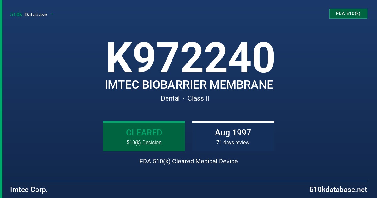 K972240 IMTEC BIOBARRIER MEMBRANE FDA 510(k) Cleared Medical Device