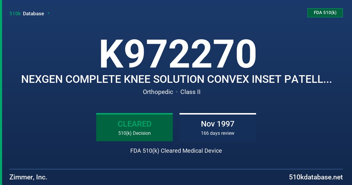 K972270 NEXGEN COMPLETE KNEE SOLUTION CONVEX INSET PATELLA COMPONENT FDA 510(k) Cleared Medical Device