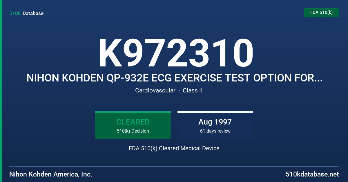 K972310 NIHON KOHDEN QP-932E ECG EXERCISE TEST OPTION FOR THE NIHON KOHDEN ECG-9320/A CARDIOFAX ELECTROCARDIOGRAPH FDA 510(k) Cleared Medical Device
