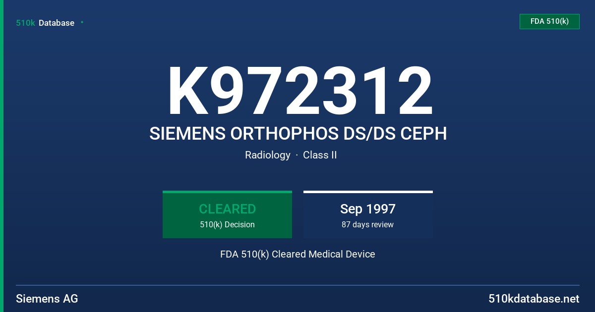 K972312 SIEMENS ORTHOPHOS DS/DS CEPH FDA 510(k) Cleared Medical Device