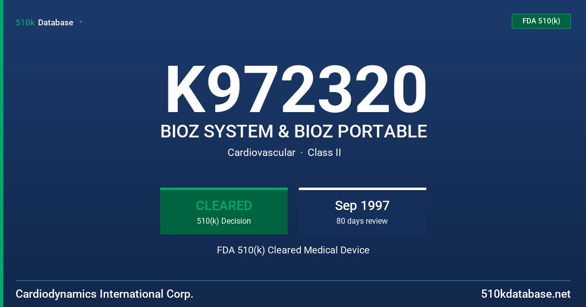 K972320 BIOZ SYSTEM & BIOZ PORTABLE FDA 510(k) Cleared Medical Device