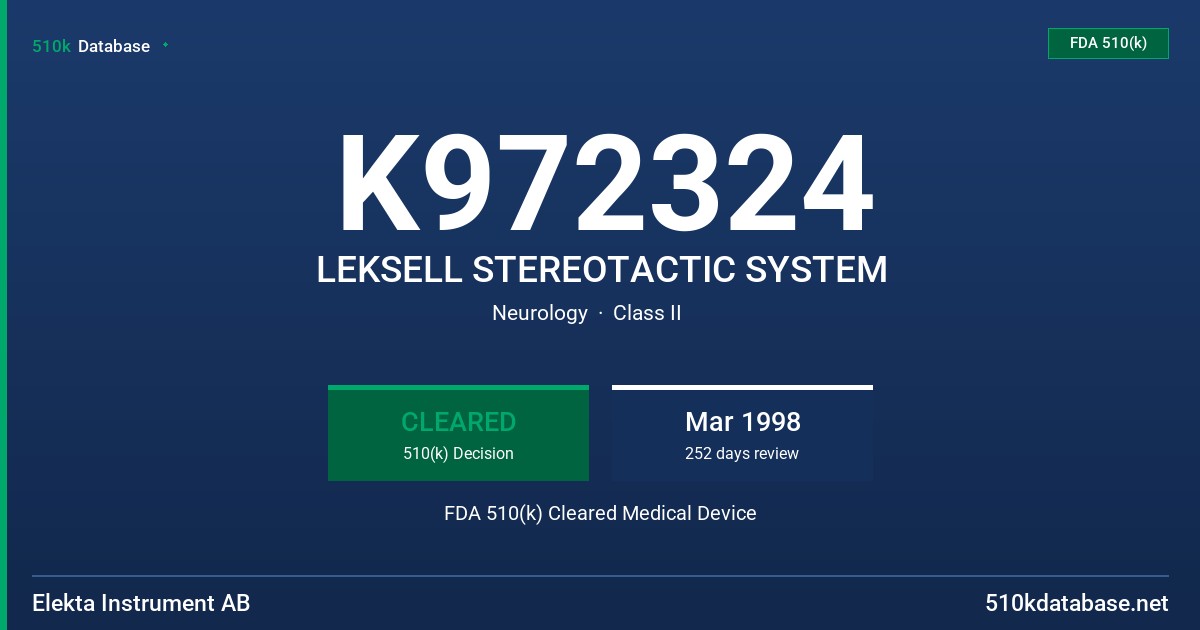 K972324 LEKSELL STEREOTACTIC SYSTEM FDA 510(k) Cleared Medical Device