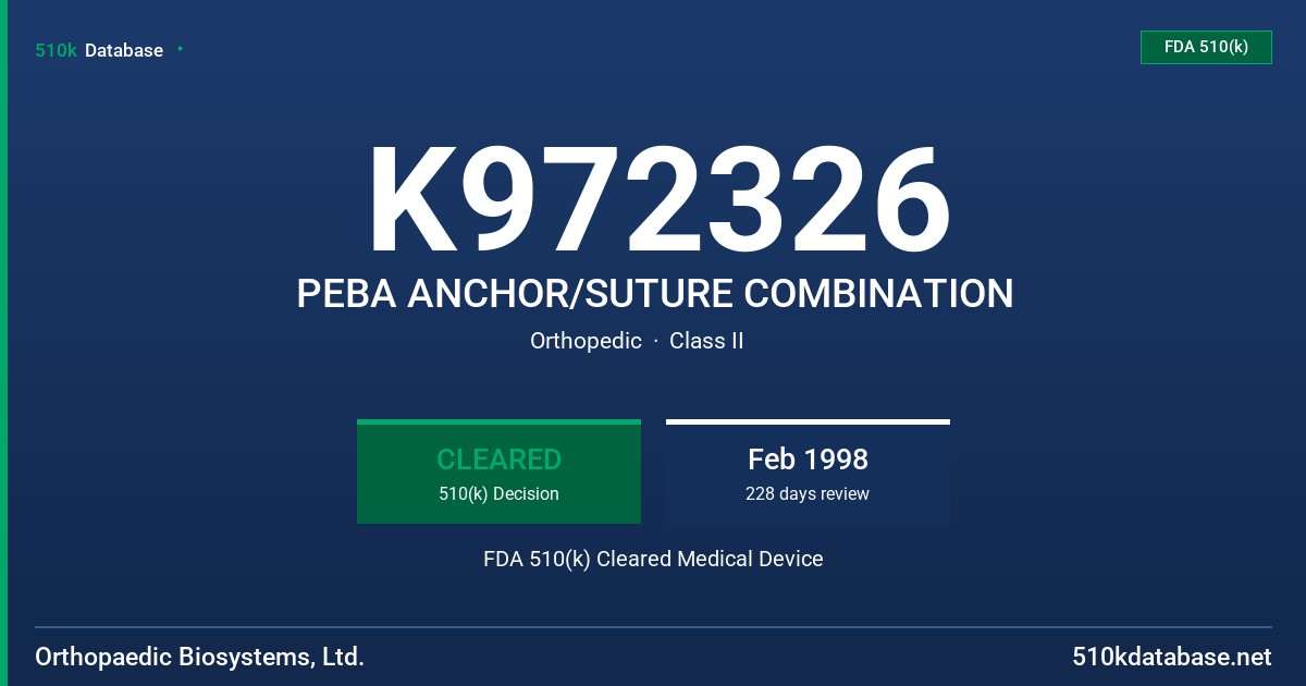 K972326 PEBA ANCHOR/SUTURE COMBINATION FDA 510(k) Cleared Medical Device