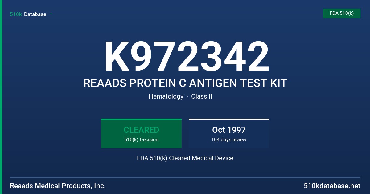 K972342 REAADS PROTEIN C ANTIGEN TEST KIT FDA 510(k) Cleared Medical Device
