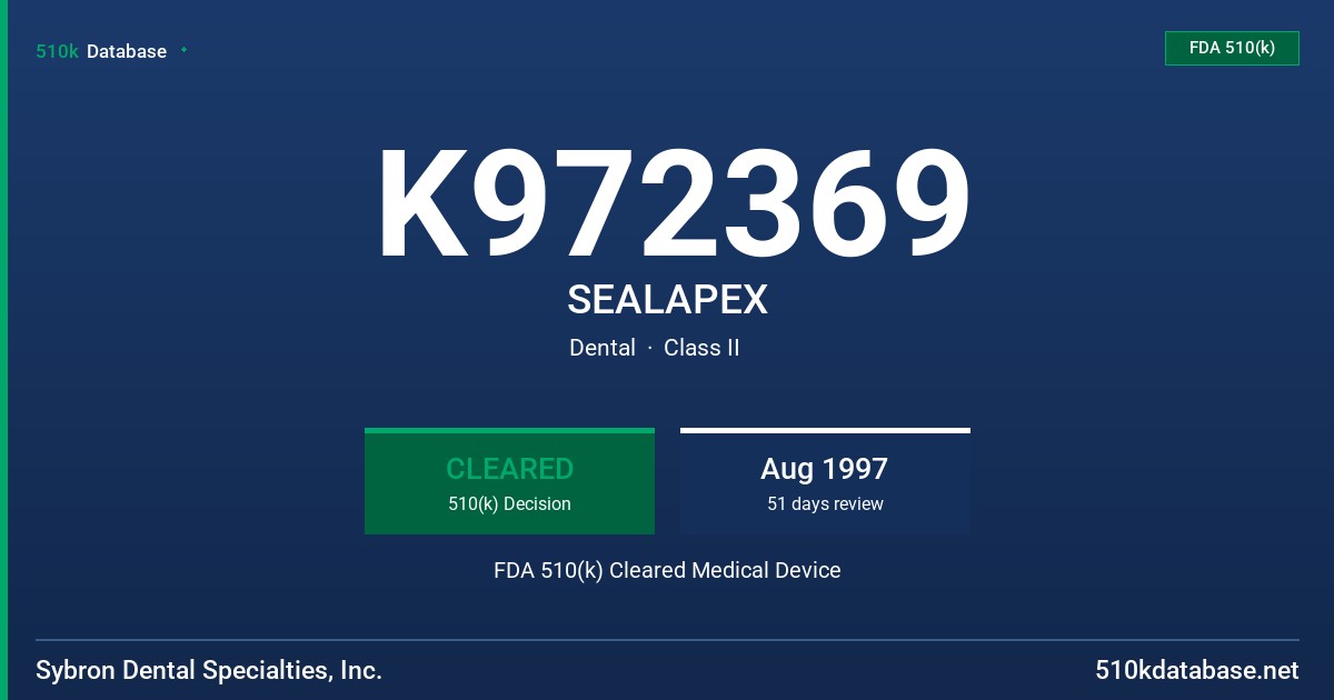K972369 SEALAPEX FDA 510(k) Cleared Medical Device