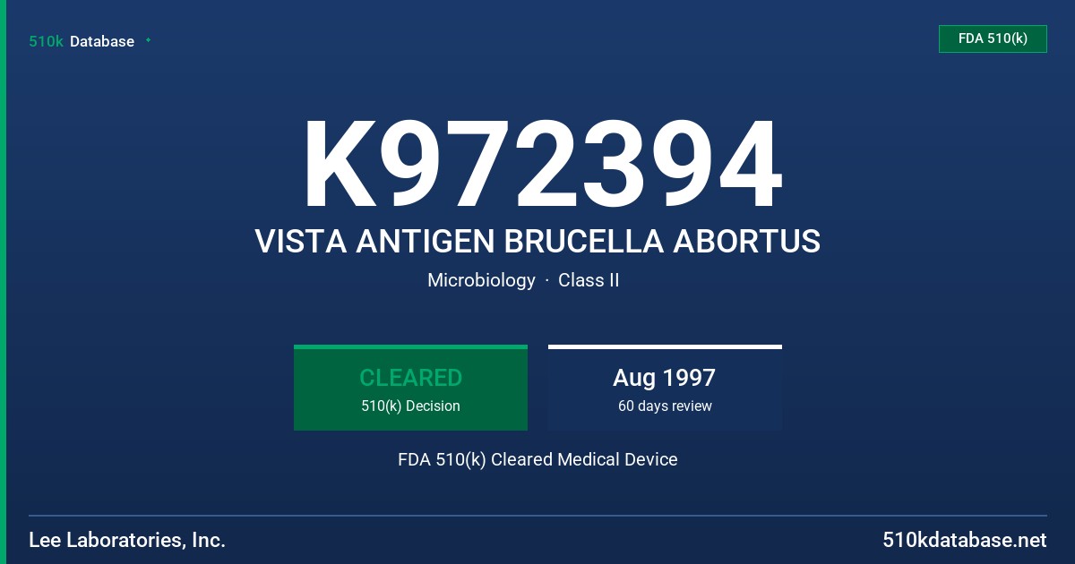 K972394 VISTA ANTIGEN BRUCELLA ABORTUS FDA 510(k) Cleared Medical Device