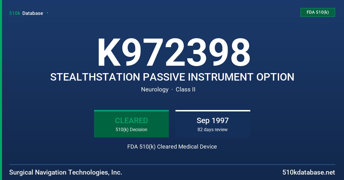 K972398 STEALTHSTATION PASSIVE INSTRUMENT OPTION FDA 510(k) Cleared Medical Device