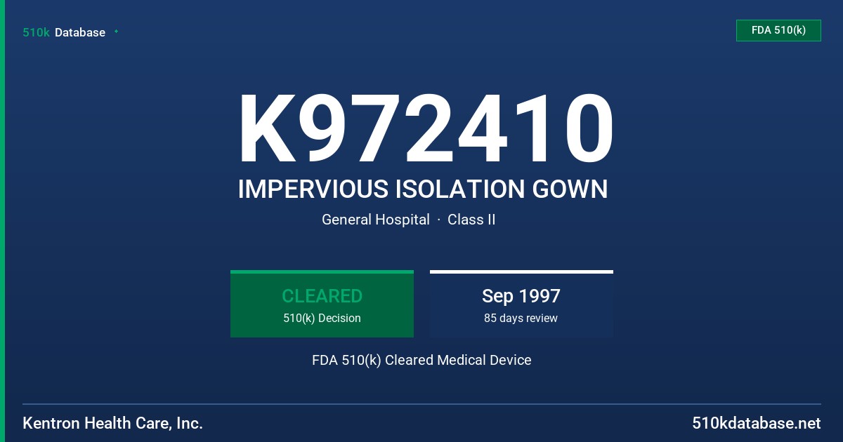 K972410 IMPERVIOUS ISOLATION GOWN FDA 510(k) Cleared Medical Device