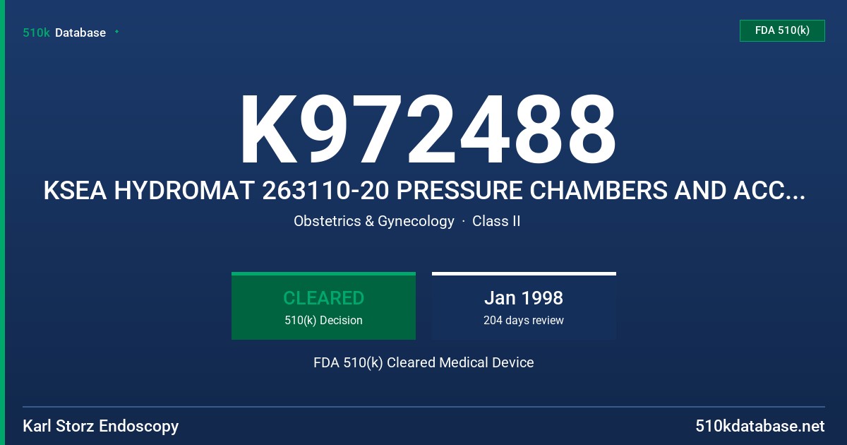 K972488 KSEA HYDROMAT 263110-20 PRESSURE CHAMBERS AND ACCESSORIES FDA 510(k) Cleared Medical Device