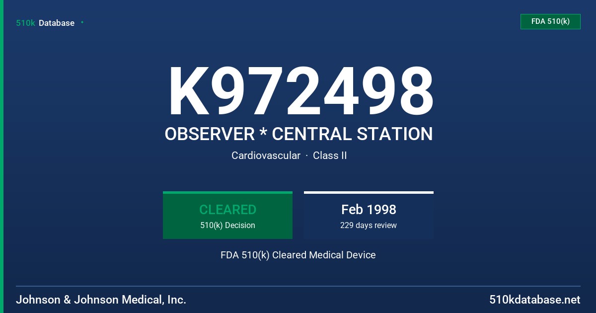 K972498 OBSERVER * CENTRAL STATION FDA 510(k) Cleared Medical Device