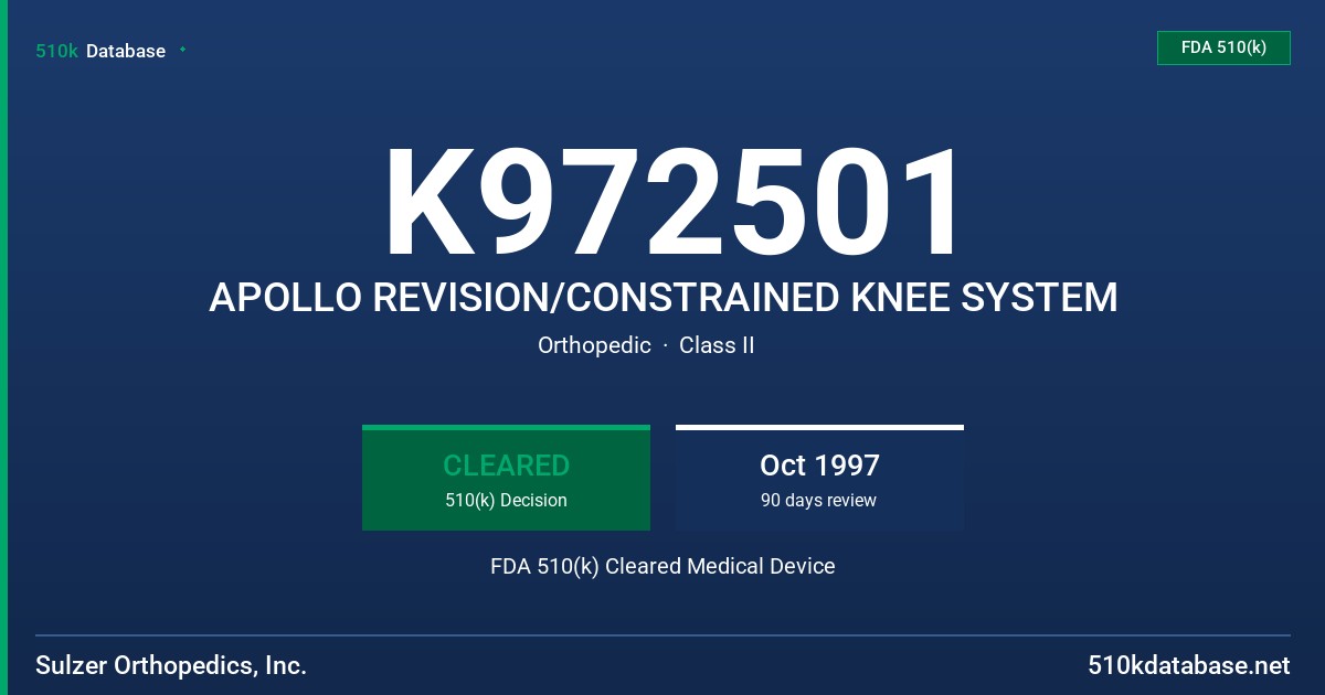 K972501 APOLLO REVISION/CONSTRAINED KNEE SYSTEM FDA 510(k) Cleared Medical Device