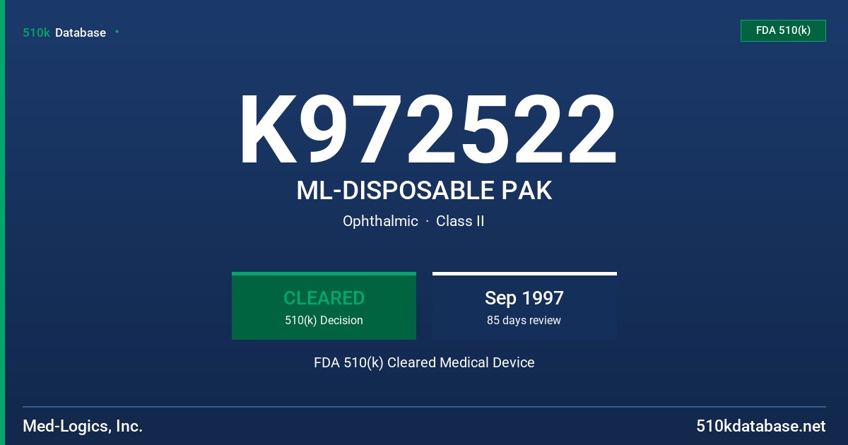 K972522 ML-DISPOSABLE PAK FDA 510(k) Cleared Medical Device