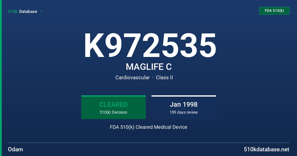 K972535 MAGLIFE C FDA 510(k) Cleared Medical Device