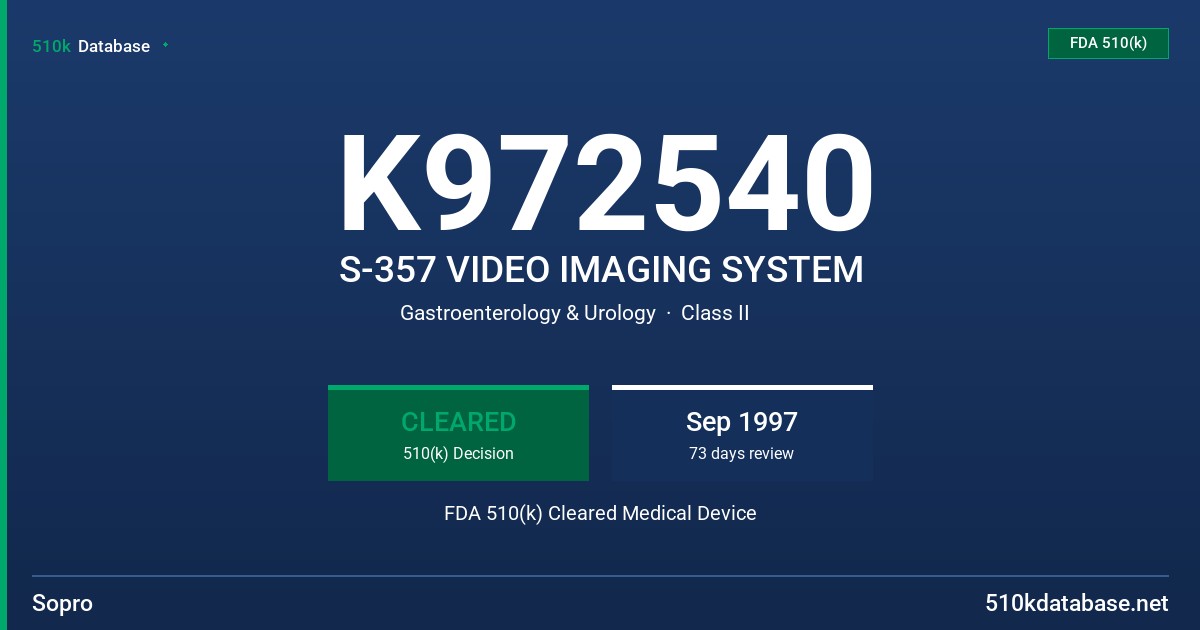 K972540 S-357 VIDEO IMAGING SYSTEM FDA 510(k) Cleared Medical Device