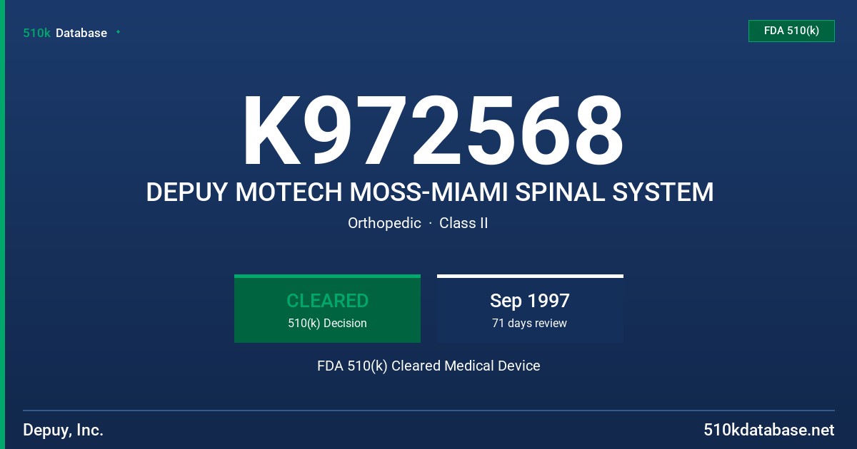 K972568 DEPUY MOTECH MOSS-MIAMI SPINAL SYSTEM FDA 510(k) Cleared Medical Device