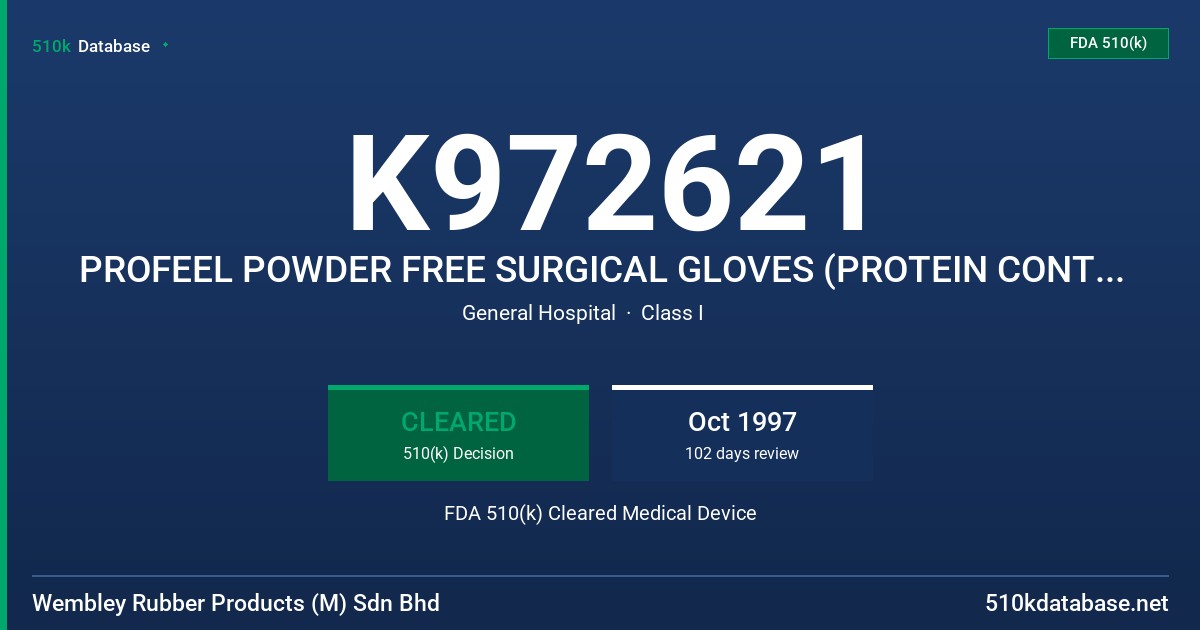 K972621 PROFEEL POWDER FREE SURGICAL GLOVES (PROTEIN CONTENT LABELING) FDA 510(k) Cleared Medical Device