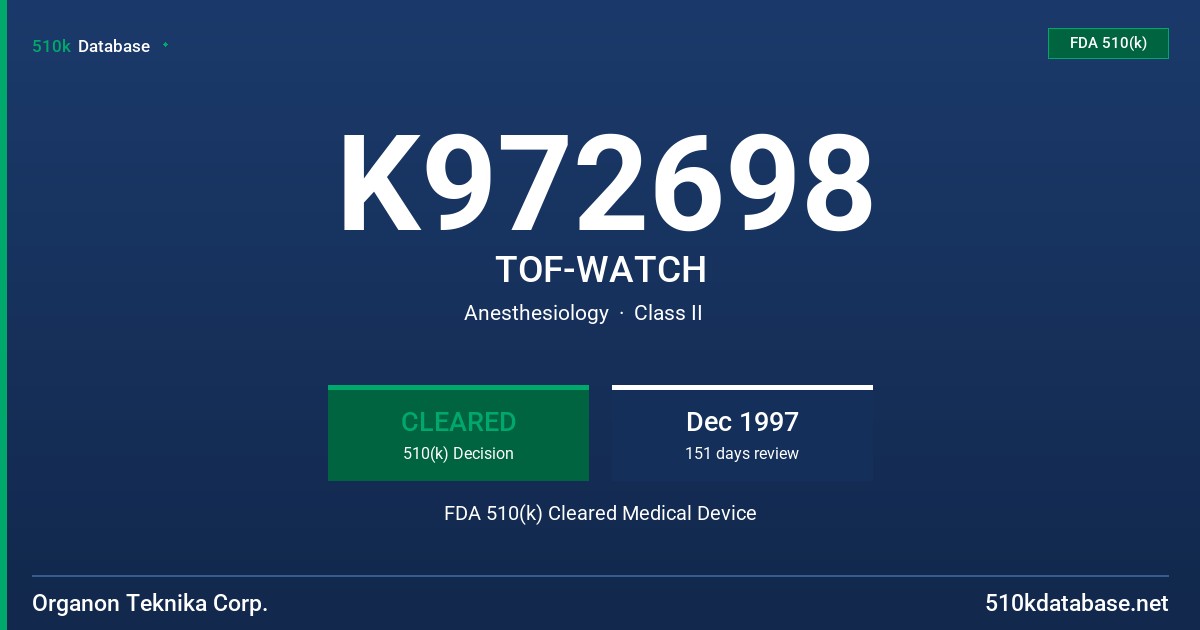 K972698 TOF-WATCH FDA 510(k) Cleared Medical Device