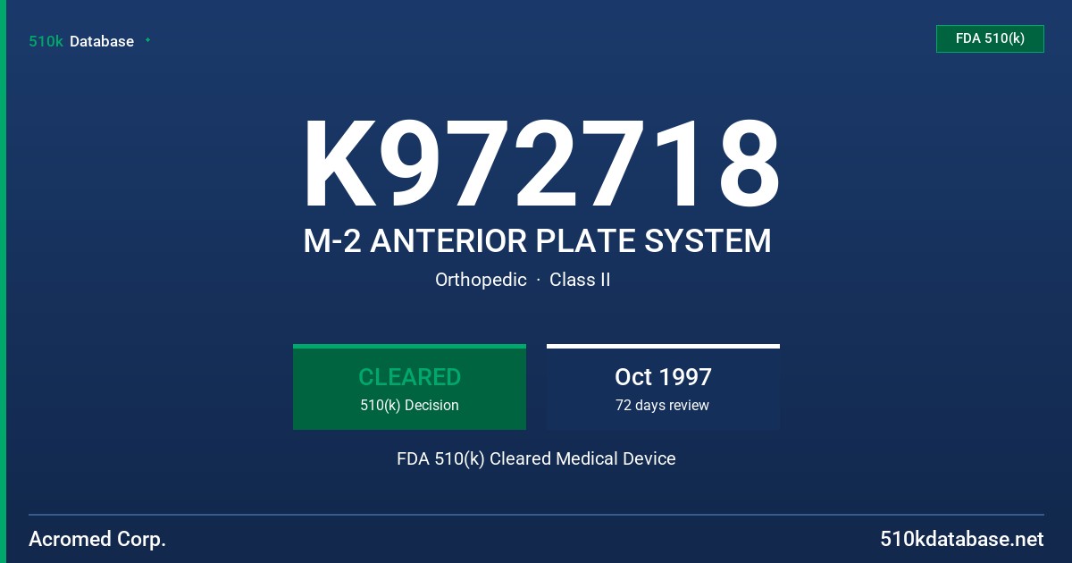 K972718 M-2 ANTERIOR PLATE SYSTEM FDA 510(k) Cleared Medical Device