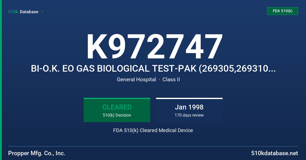 K972747 BI-O.K. EO GAS BIOLOGICAL TEST-PAK (269305,269310,269320) FDA 510(k) Cleared Medical Device