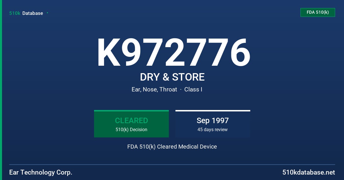 K972776 DRY & STORE FDA 510(k) Cleared Medical Device
