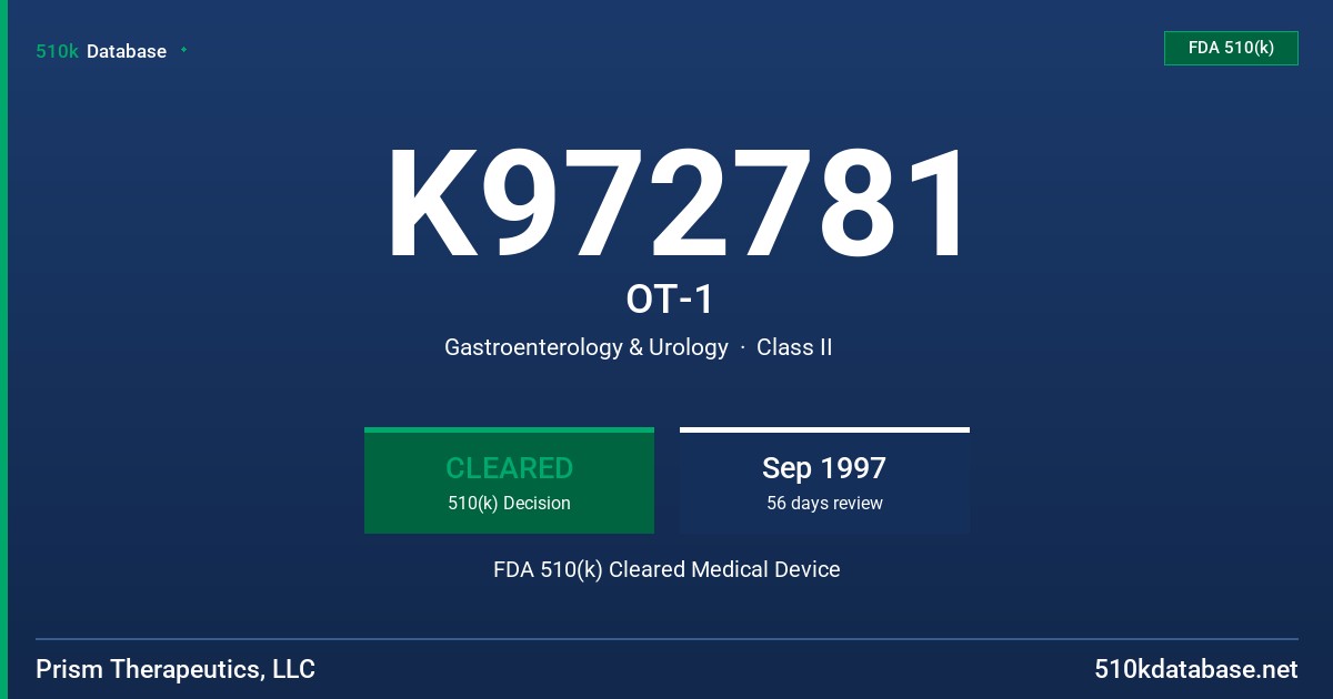 K972781 OT-1 FDA 510(k) Cleared Medical Device