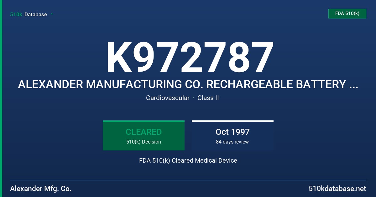 K972787 ALEXANDER MANUFACTURING CO. RECHARGEABLE BATTERY PART NUMBER M850-P FDA 510(k) Cleared Medical Device