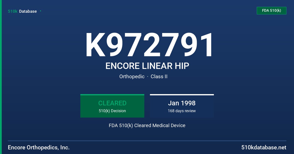 K972791 ENCORE LINEAR HIP FDA 510(k) Cleared Medical Device