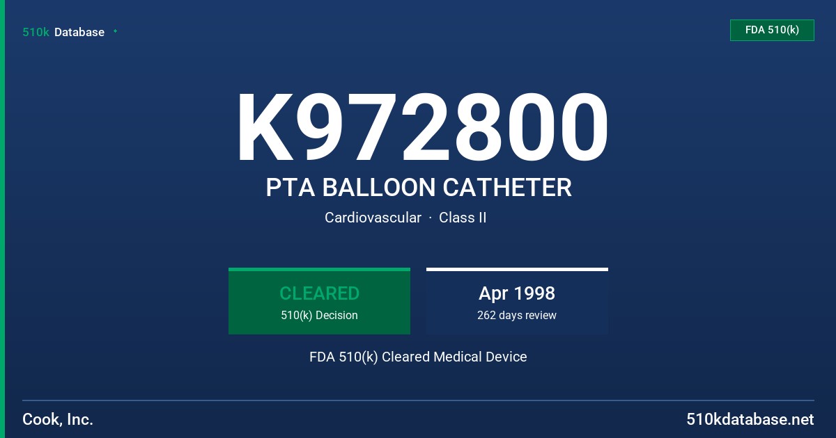 K972800 PTA BALLOON CATHETER FDA 510(k) Cleared Medical Device