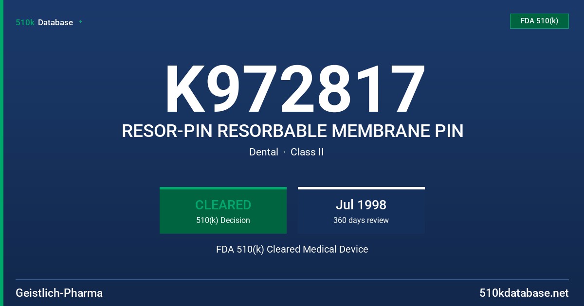 K972817 RESOR-PIN RESORBABLE MEMBRANE PIN FDA 510(k) Cleared Medical Device