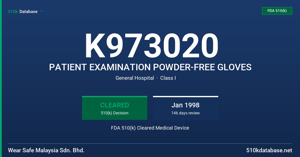 K973020 PATIENT EXAMINATION POWDER-FREE GLOVES FDA 510(k) Cleared Medical Device