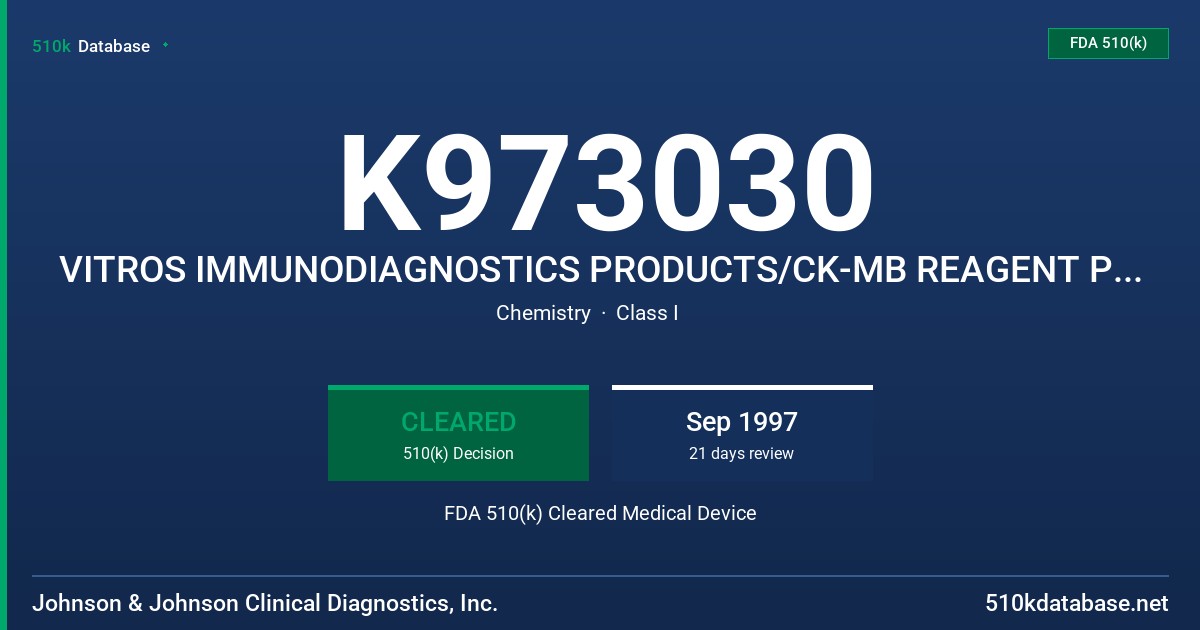 K973030 VITROS IMMUNODIAGNOSTICS PRODUCTS/CK-MB REAGENT PACK(GEM.1300)/CK-MB CALIBRATORS (GEM.C300) FDA 510(k) Cleared Medical Device