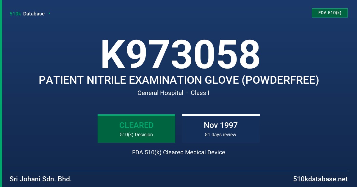 K973058 PATIENT NITRILE EXAMINATION GLOVE (POWDERFREE) FDA 510(k) Cleared Medical Device