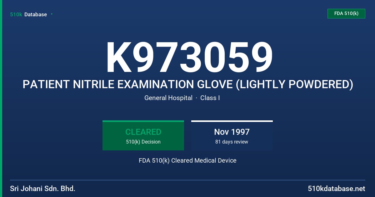K973059 PATIENT NITRILE EXAMINATION GLOVE (LIGHTLY POWDERED) FDA 510(k) Cleared Medical Device