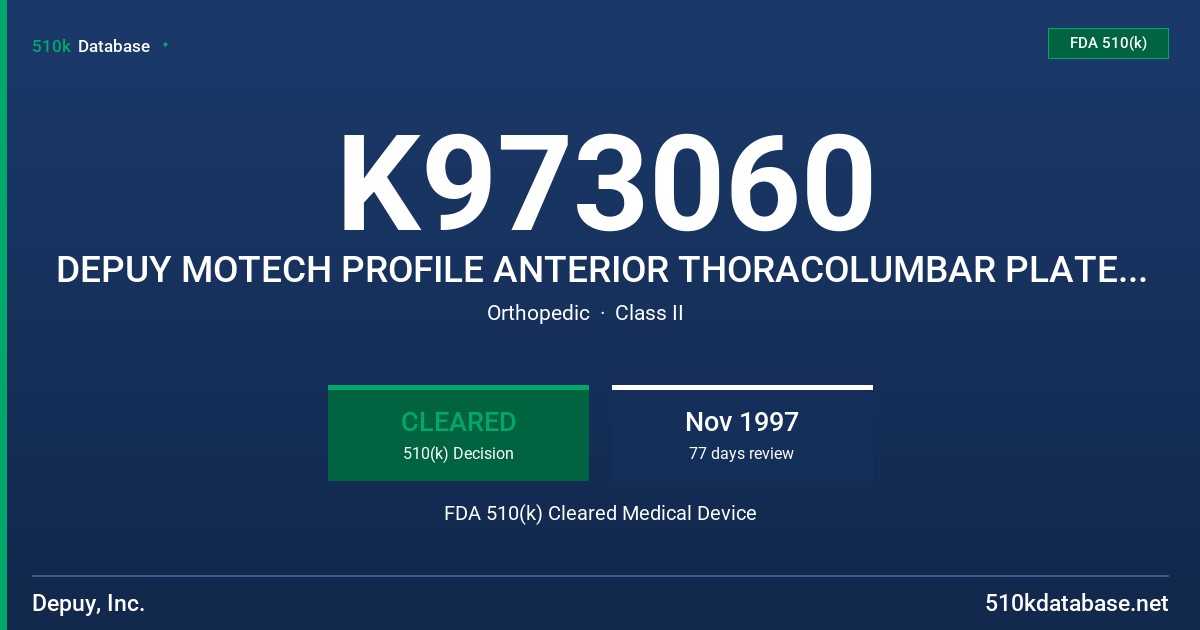 K973060 DEPUY MOTECH PROFILE ANTERIOR THORACOLUMBAR PLATE SYSTEM FDA 510(k) Cleared Medical Device