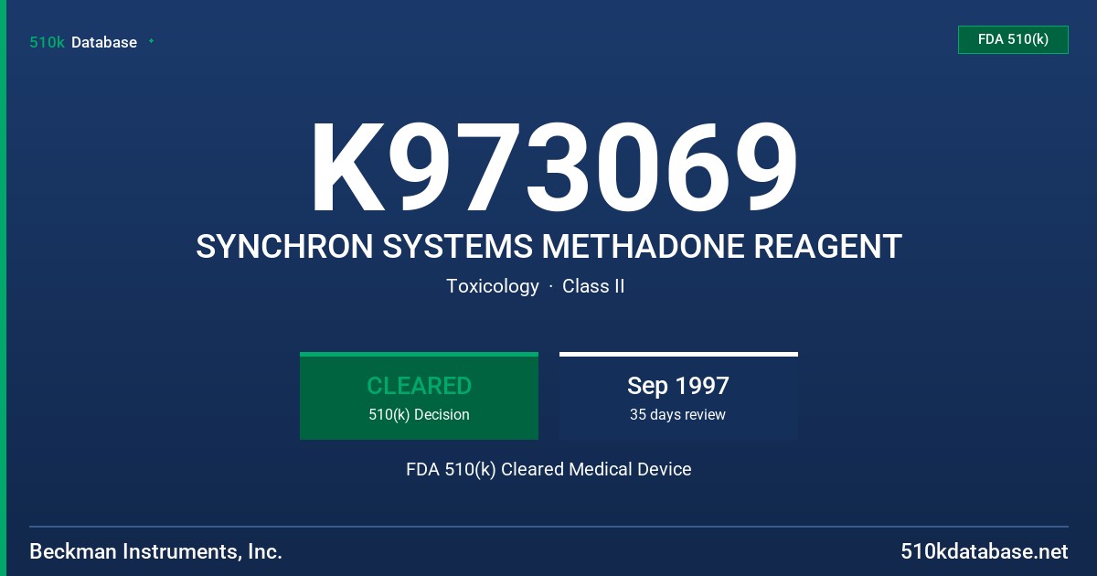 K973069 SYNCHRON SYSTEMS METHADONE REAGENT FDA 510(k) Cleared Medical Device