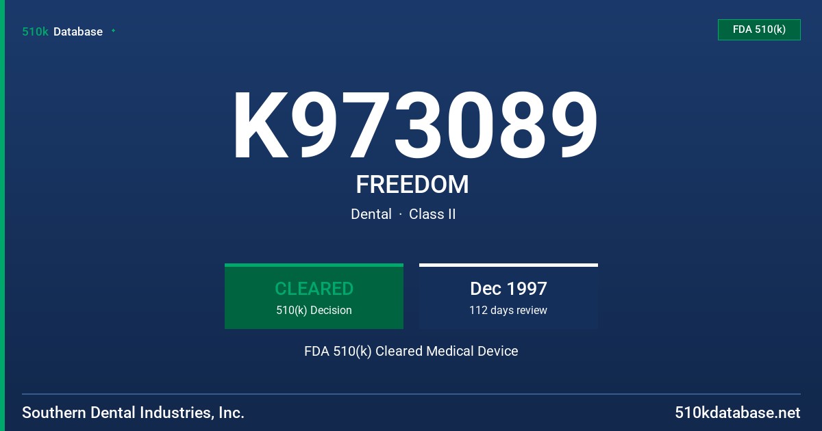 K973089 FREEDOM FDA 510(k) Cleared Medical Device