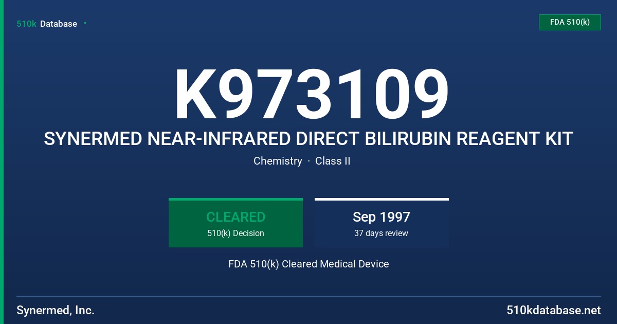 K973109 SYNERMED NEAR-INFRARED DIRECT BILIRUBIN REAGENT KIT FDA 510(k) Cleared Medical Device