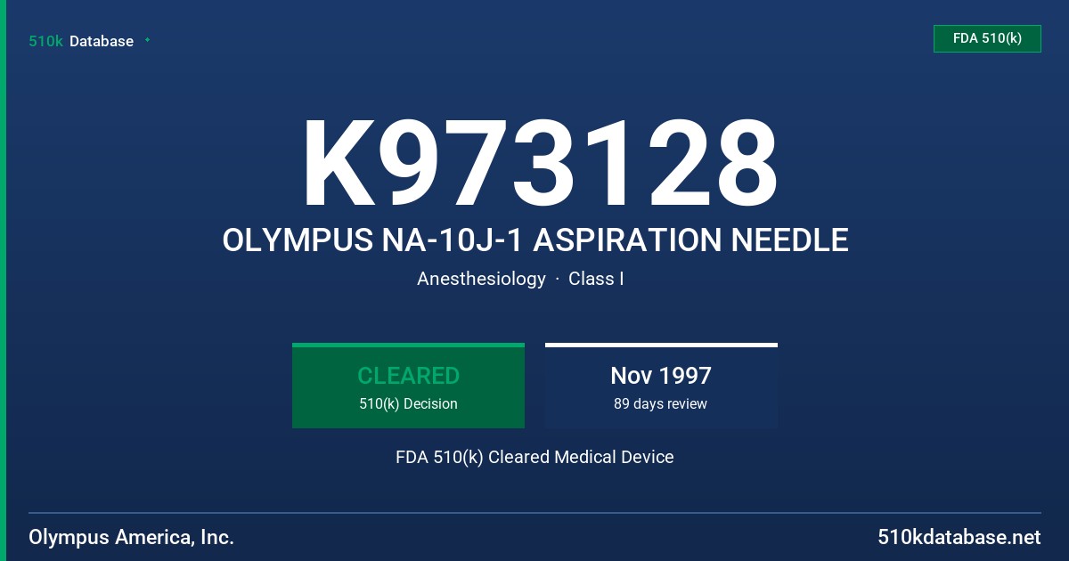 K973128 OLYMPUS NA-10J-1 ASPIRATION NEEDLE FDA 510(k) Cleared Medical Device