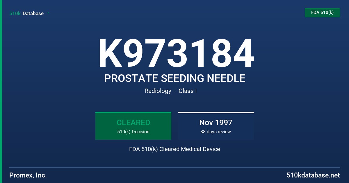 K973184 PROSTATE SEEDING NEEDLE FDA 510(k) Cleared Medical Device