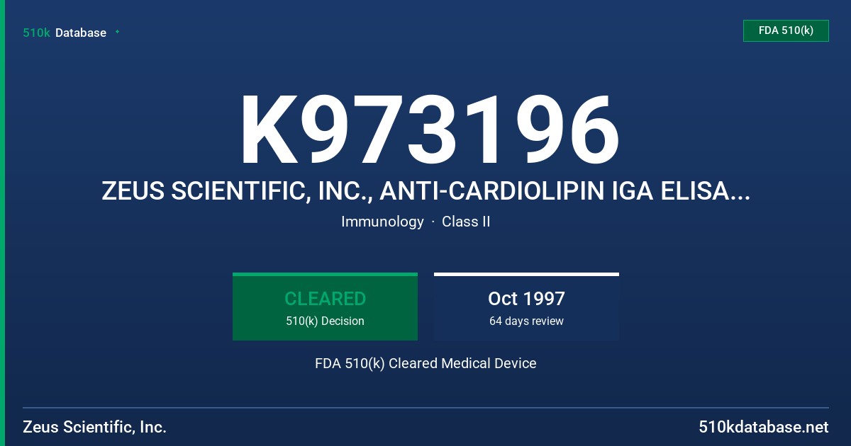 K973196 ZEUS SCIENTIFIC, INC., ANTI-CARDIOLIPIN IGA ELISA REAGENTS FDA 510(k) Cleared Medical Device
