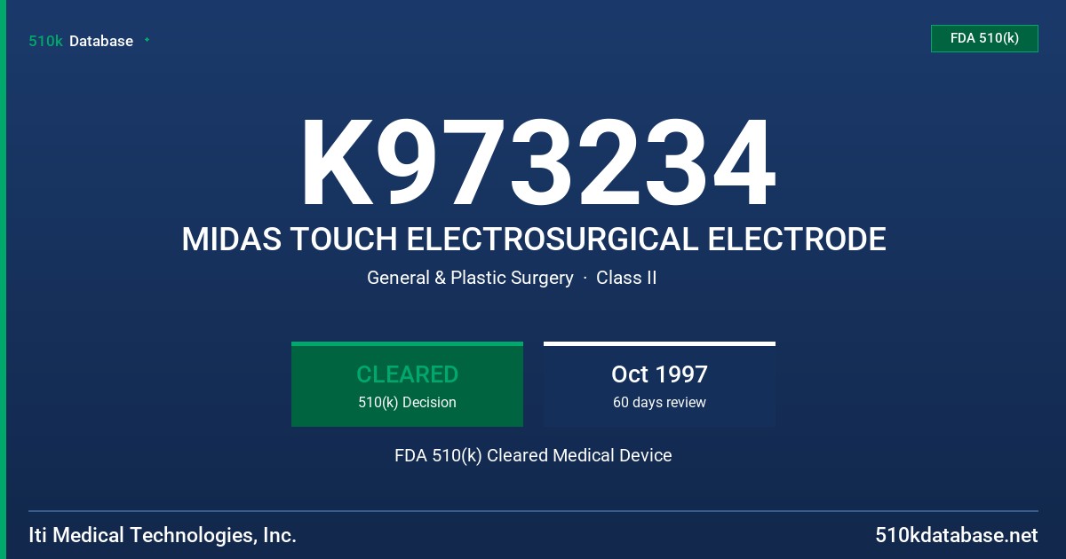 K973234 MIDAS TOUCH ELECTROSURGICAL ELECTRODE FDA 510(k) Cleared Medical Device