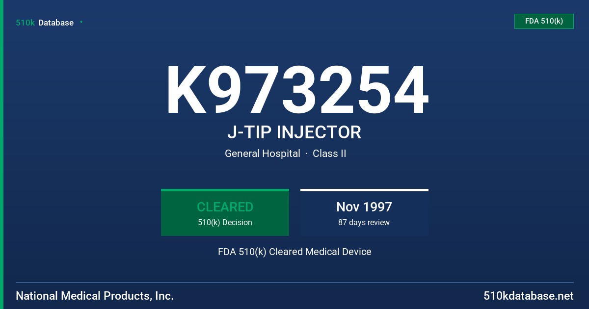 K973254 J-TIP INJECTOR FDA 510(k) Cleared Medical Device